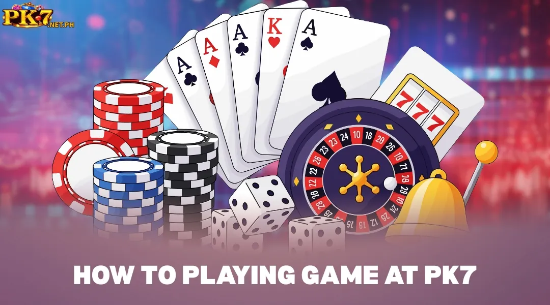 How to Playing Game at PK7