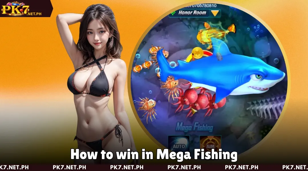 How to win in Mega Fishing