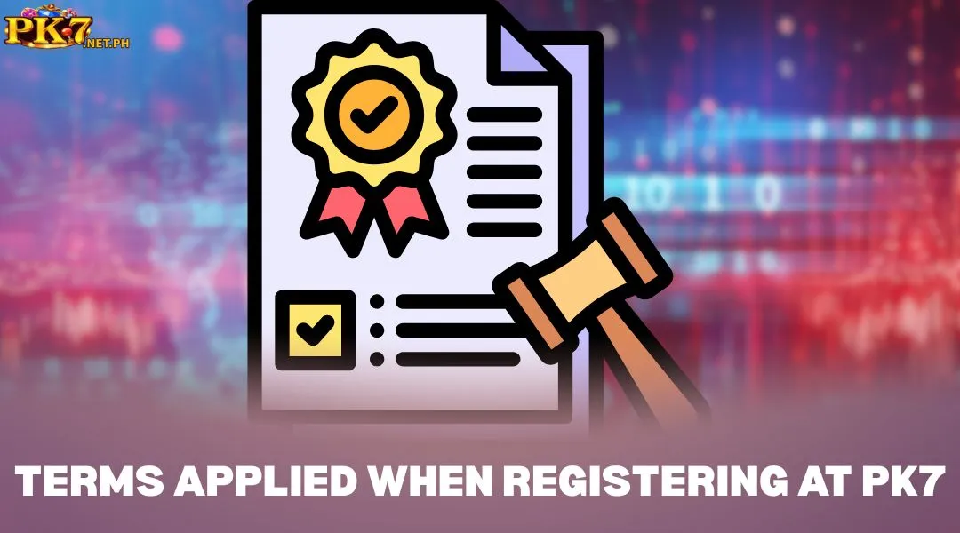 Terms Applied When Registering at PK7